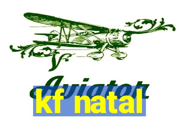 kf natal